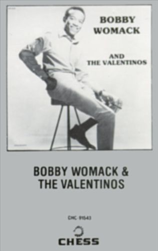 Bobby Womack & the Valentinos
