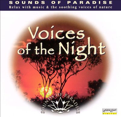Sounds Of Paradise: Voices of the Night