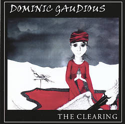 last ned album Dominic Gaudious - The Clearing