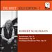 Idil Biret Solo Edtion, Vol. 5: Robert Schumann