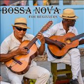 Bossa Nova for Beginners
