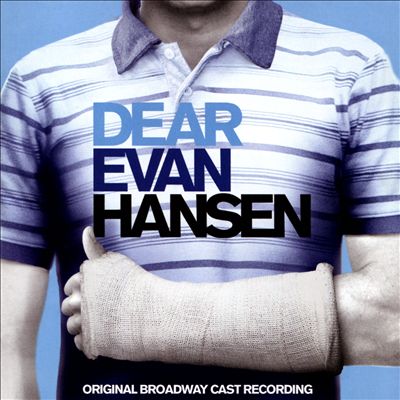 Dear Evan Hansen [Original Broadway Cast Recording]