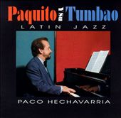 Paquito Y Su Tumbao: Latin Jazz