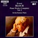 Bloch: Piano Works
