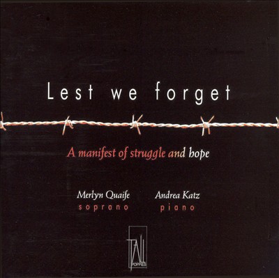 Lest We Forget: A Manifest of Struggle and Hope