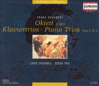 Schubert: Oktett; Klaviertrios Nos. 1 & 2