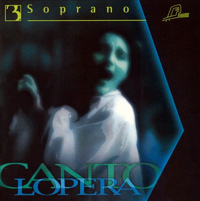 Cantolopera: Soprano, Vol. 3