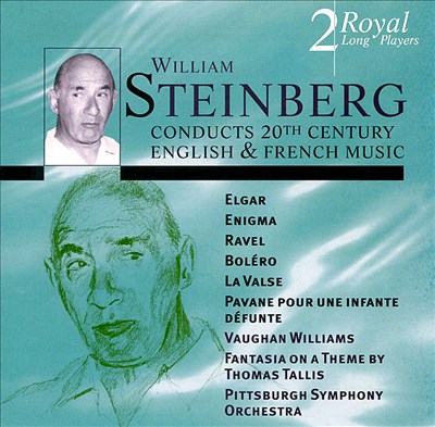 Steinberg conducts 20th Century English & French Music