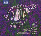 John Corigliano: Mr. Tambourine Man; Seven Poems of Bob Dylan