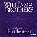 The Williams Brothers Celebrate "This Christmas"