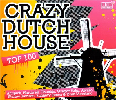 Crazy Dutch House: Top 100