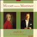 Mozart Meets Marriner: Symphonies, Vol. 1