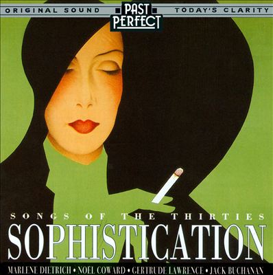 Sophistication: Songs of the Thirties