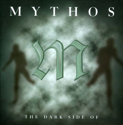 The Dark Side of Mythos