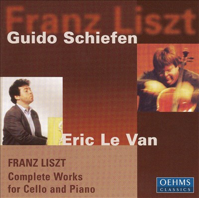 Liszt: Complete Works for Cello & Piano