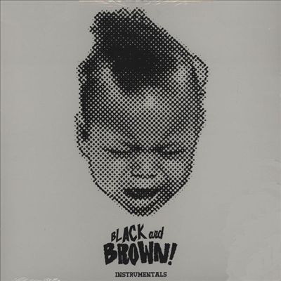 Black and Brown! Instrumentals