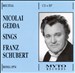 Nicolai Gedda Sings Franz Schubert