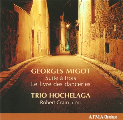 Georges Migot: Suite à trois; Le livre des danceries
