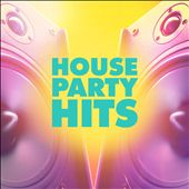 House Party Hits [Universal]