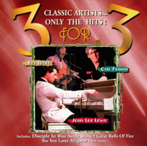 3 for 3: Bill Haley, Jerry Lee Lewis & Carl Perkins