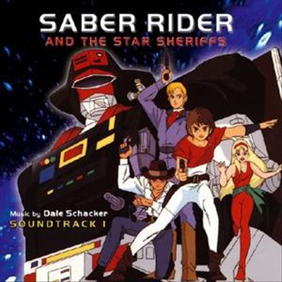 Saber Rider & The Star Sheriffs, Vol. 1 [Original TV Soundtrack]