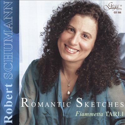 Robert Schumann: Romantic Sketches