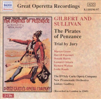 Gilbert and Sullivan: The Pirates of Penzance; Trial by Jury [1949 Recordings]