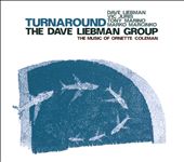 Turnaround: The Music of Ornette Coleman