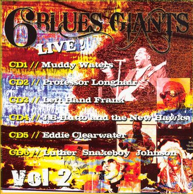 6 Blues Giants Live, Vol. 2 [6 Discs]