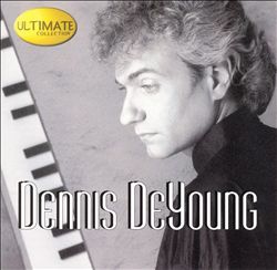Album herunterladen Dennis DeYoung - Ultimate Collection