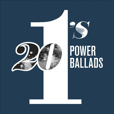 20 #1's: Power Ballads