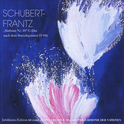 Schubert-Frantz: Sinfonie No. 10