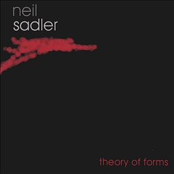 lataa albumi Neil Sadler - Theory Of Forms