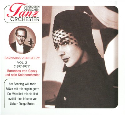 Die Grossen Deutschen Tanz Orchester, Vol. 2: 1897-1971