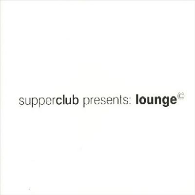 Superclub Presents: Lounge