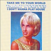 Take Me to Your World/I Don't Wanna Play House