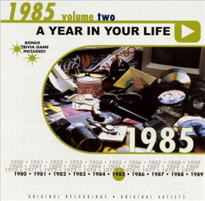 A Year in Your Life: 1985, Vol. 2