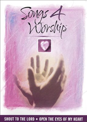 Songs 4 Worship: Shout to the Lord/Open the Eyes of My Heart [Video/DVD]
