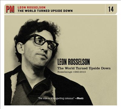 The World Turned Upside Down: Rosselsongs 1960-2010