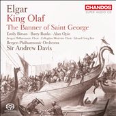 Elgar: King Olaf; The Banner of Saint George