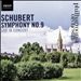 Schubert: Symphony No. 9 - Live in Concert