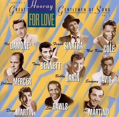 Hooray for Love: Great Gentlemen of Song, Vol. 1
