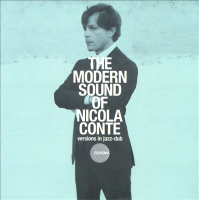 The Modern Sounds of Nicola Conte: Versions in Jazz-Dub