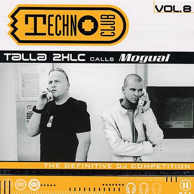 Techno Club, Vol. 8: Talla 2XLC Calls Moguai