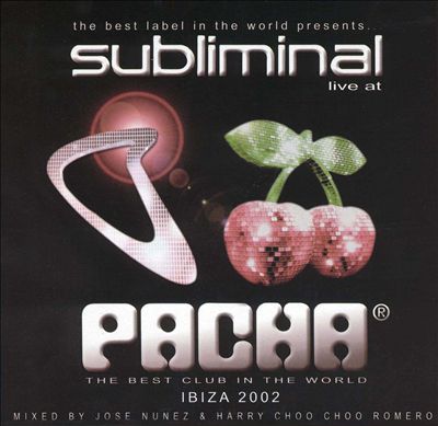 Subliminal Live at Pacha, Ibiza 2002 [Bonus DVD]