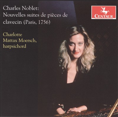 Charles Noblet: Nouvelles Suites de Pièces de Clavecin