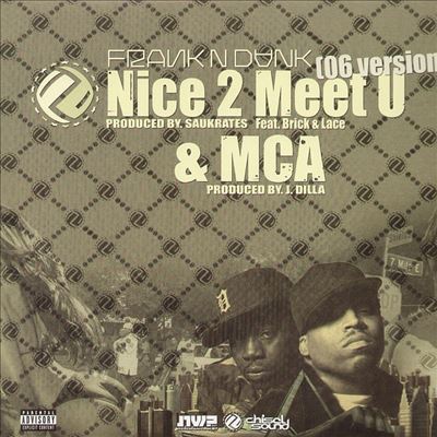Nice 2 Meet U/MCA