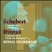 Schubert: Symphony No. 8 "Unfinished"; Dvorák: Symphony No. 9 "From the New World"
