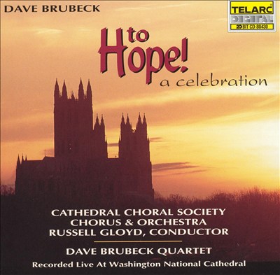 Brubeck: To Hope! A Celebration