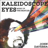 Kaleidoscope Eyes: Music of the Beatles